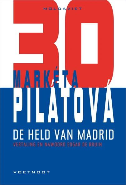 De held van Madrid – Markéta Pilátová – boek cover