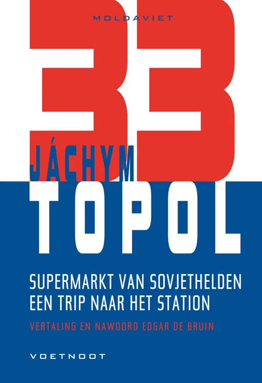 Supermarkt van Sovjethelden + Een trip naar het station – Jachym Topol – boek cover
