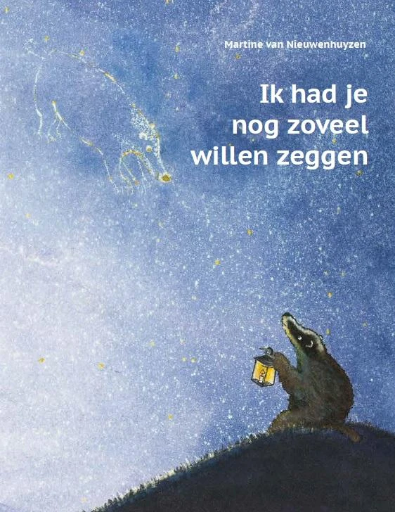 Ik had je nog zoveel willen zeggen – Martine van Nieuwenhuyzen – boek cover