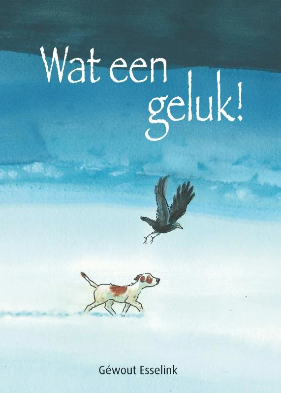 Wat een geluk! – Géwout Esselink – boek cover