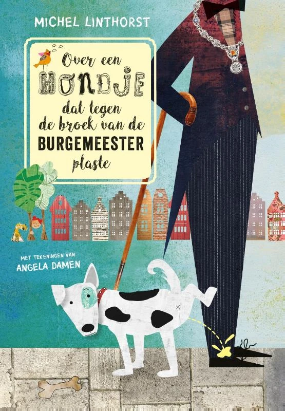 Over een hondje dat tegen de broek van de burgemeester plaste – Michel Linthorst – boek cover
