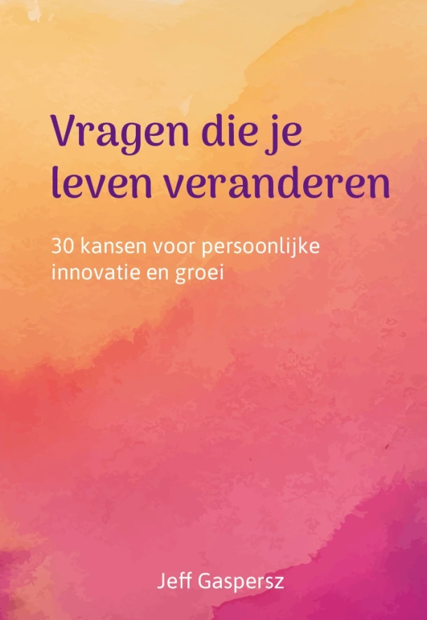 Vragen die je leven veranderen – Jeff Gaspersz – boek cover