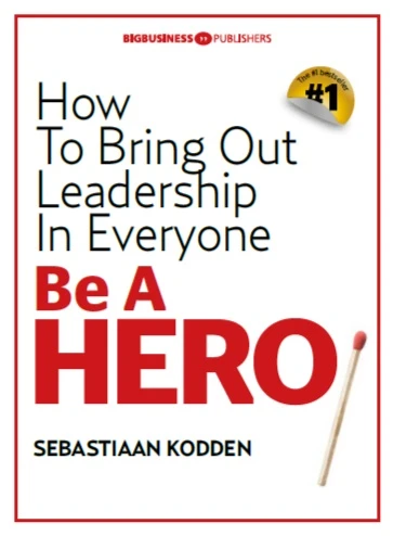 Be a hero – Sebastiaan Kodden – boek cover