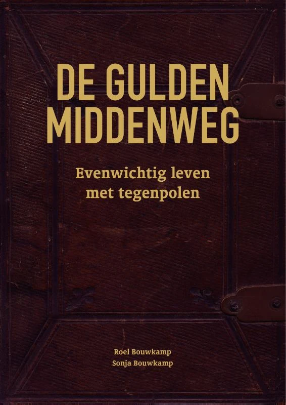De gulden middenweg – Roel Bouwkamp – boek cover