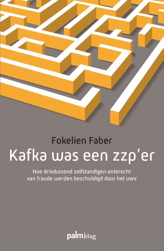 Kafka was een zzp'er – Fokelien Faber – boek cover