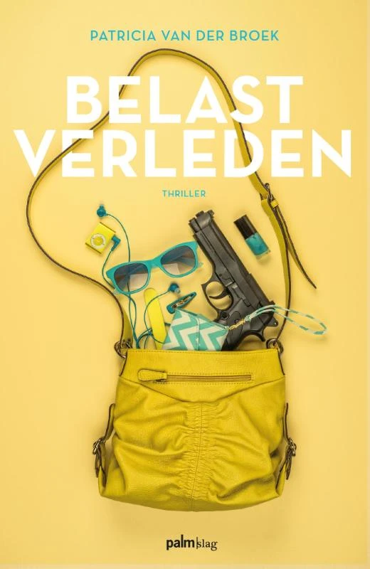 Belast verleden – Patricia van der Broek – boek cover