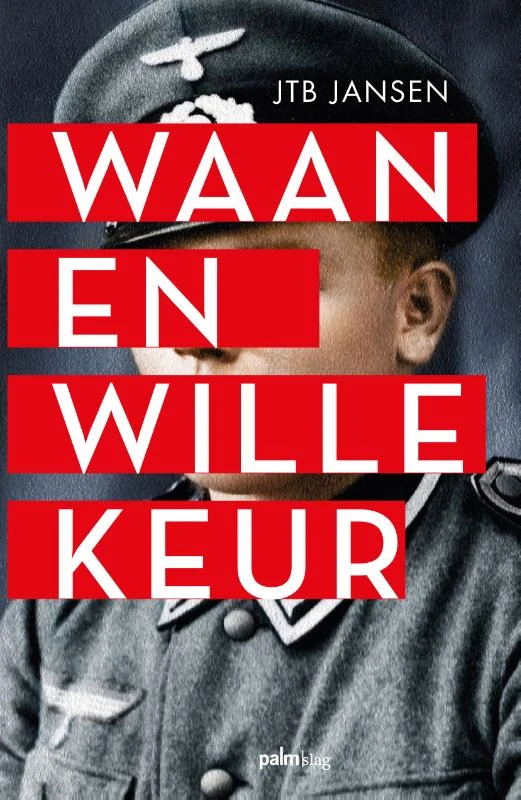 Waan en willekeur – J.T.B. Jansen – boek cover