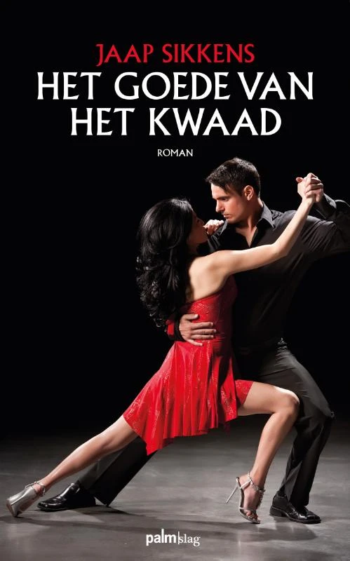 Het goede van het kwaad – Jaap Sikkens – boek cover