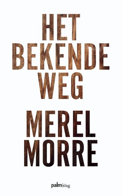 Het bekende weg – Merel Morre – boek cover