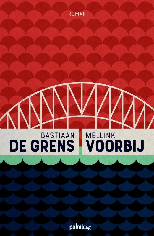 De grens voorbij – Bastiaan Mellink – boek cover
