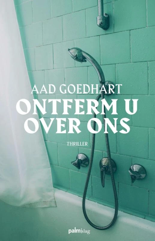 Ontferm u over ons – Aad Goedhart – boek cover