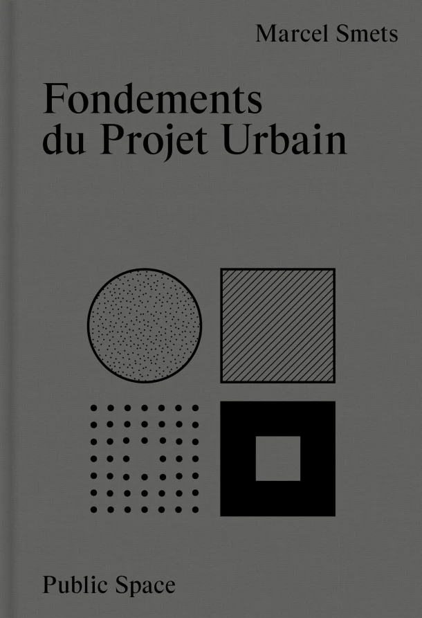 Fondements du projet urbain – Marcel Smets – boek cover