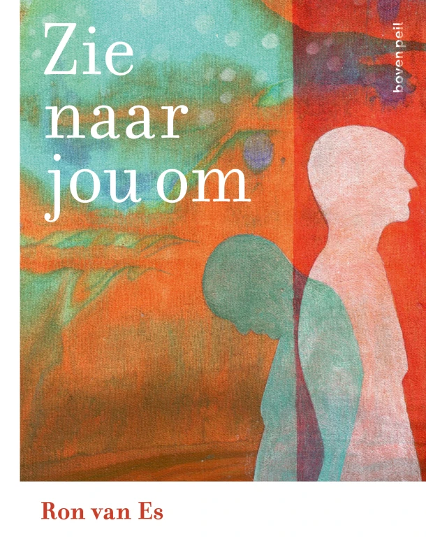 Zie naar jou om – Ron van Es – boek cover