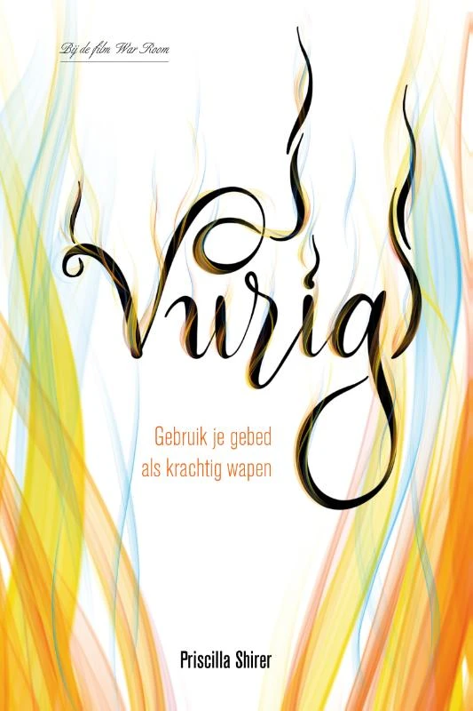 Vurig – Priscilla Shirer – boek cover