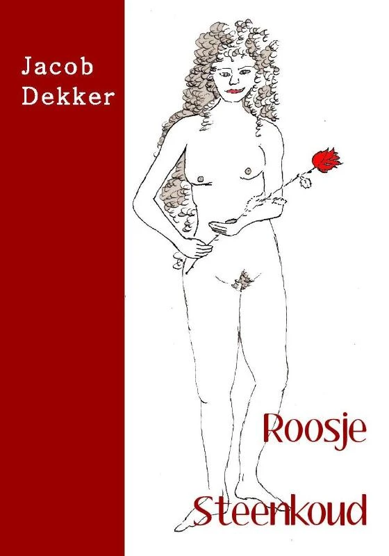Roosje Steenkoud – Jacob Dekker – boek cover