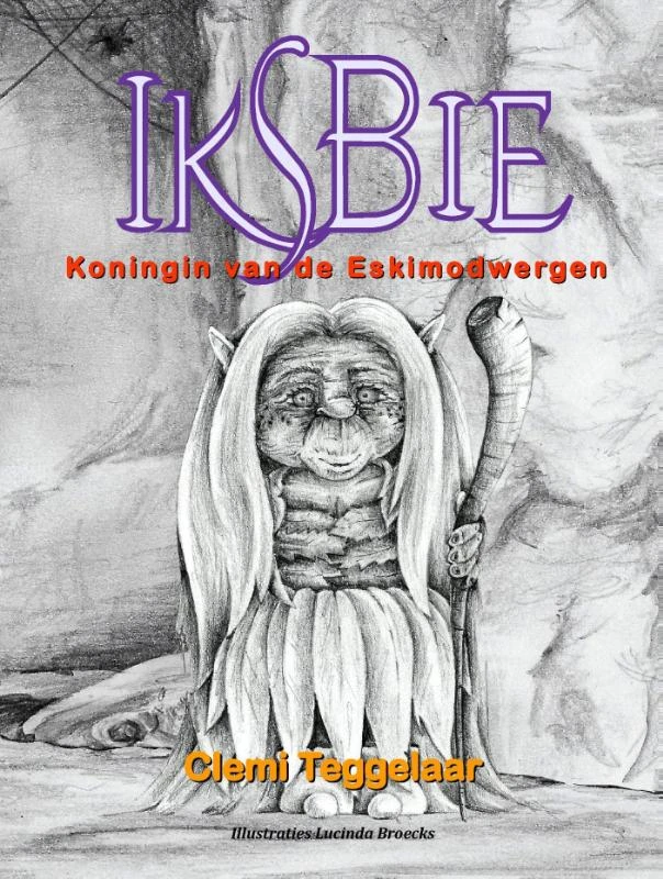 Iksbie, koningin van de eskimodwergen – Clemi Teggelaar – boek cover