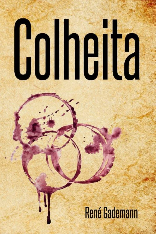 Colheita – René Gademann – boek cover