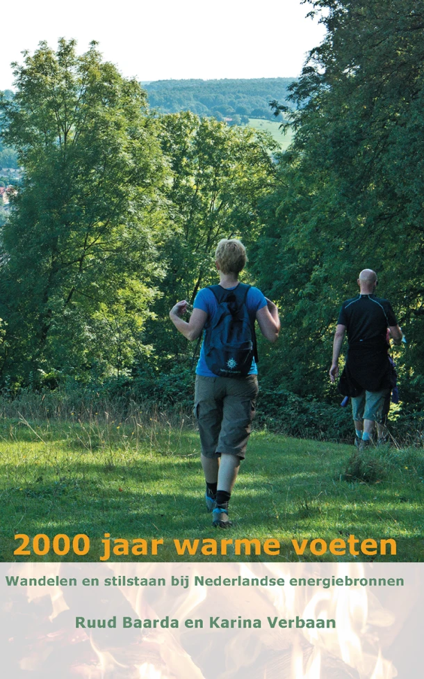 2000 jaar warme voeten, wandelen en stilstaan bij Nederlandse energiebronnen – Ruud Baarda – boek cover