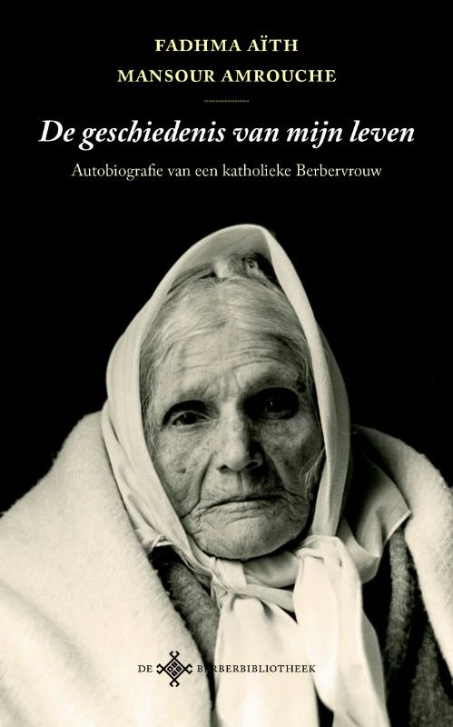 De geschiedenis van mijn leven – Fadhma Aïth Mansour Amrouche – boek cover