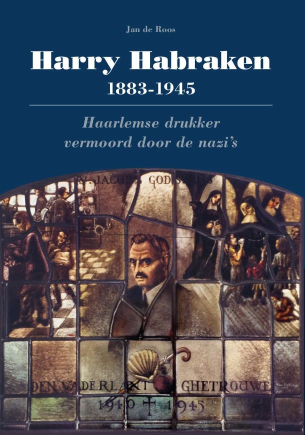 Harry Habraken 1883-1945 – Jan de Roos – boek cover