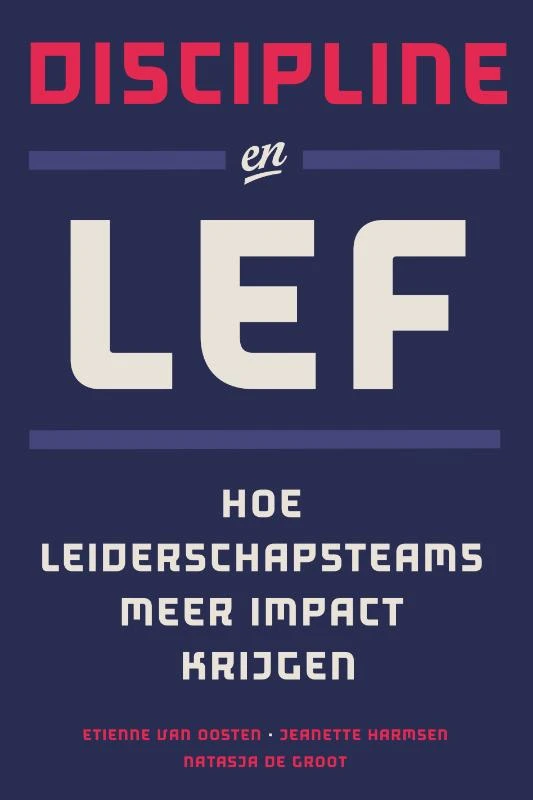 Discipline en lef – Etienne van Oosten – boek cover