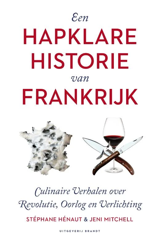 Een Hapklare Historie van Frankrijk – Stéphane Hénaut – boek cover