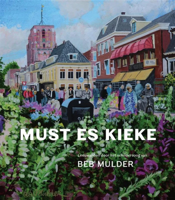 Must es kieke – Beb Mulder – boek cover