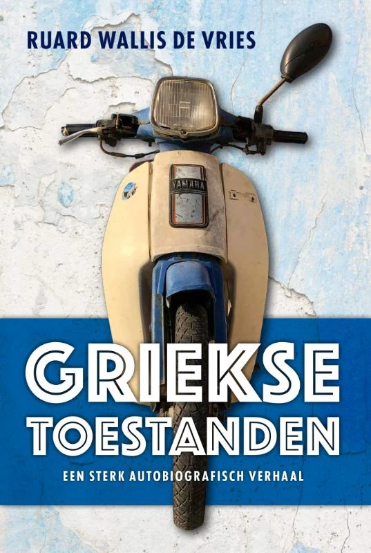 Griekse toestanden – Ruard Wallis de Vries – boek cover