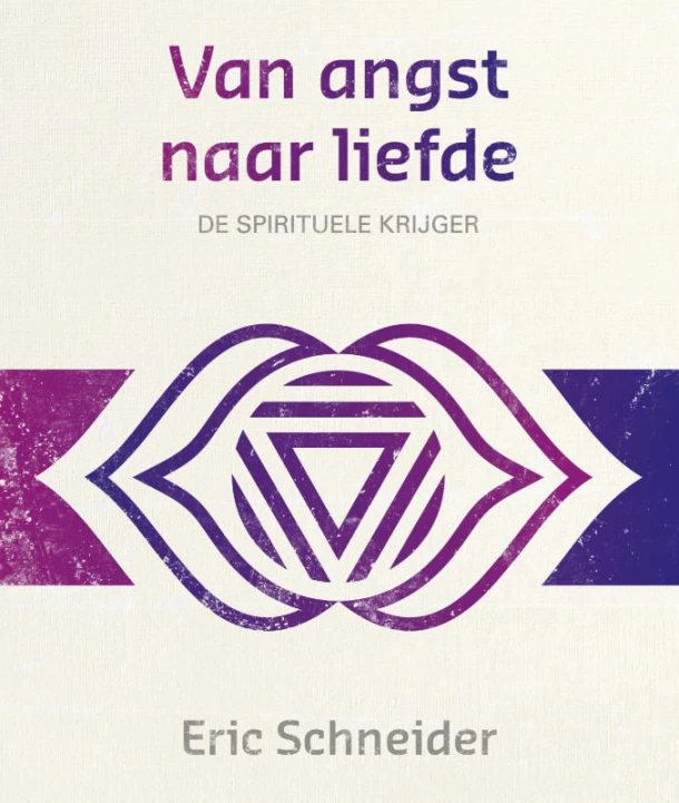 Van angst naar liefde – Eric Schneider – boek cover