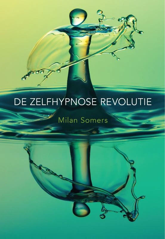 De zelfhypnose revolutie – Milan Somers – boek cover