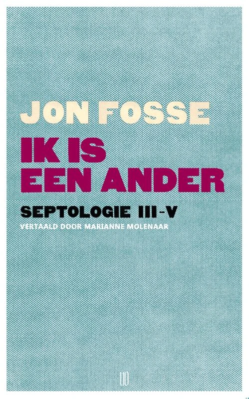 Ik is een ander – Jon Fosse – boek cover