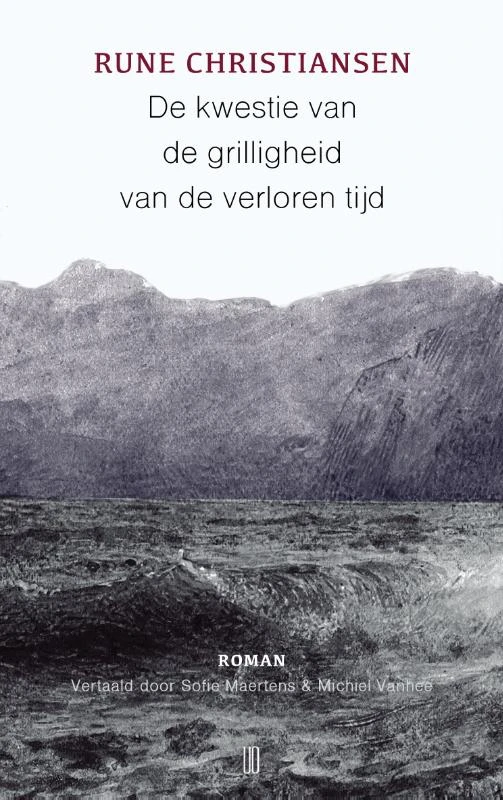 De kwestie van de grilligheid van de verloren tijd – Rune Christiansen – boek cover