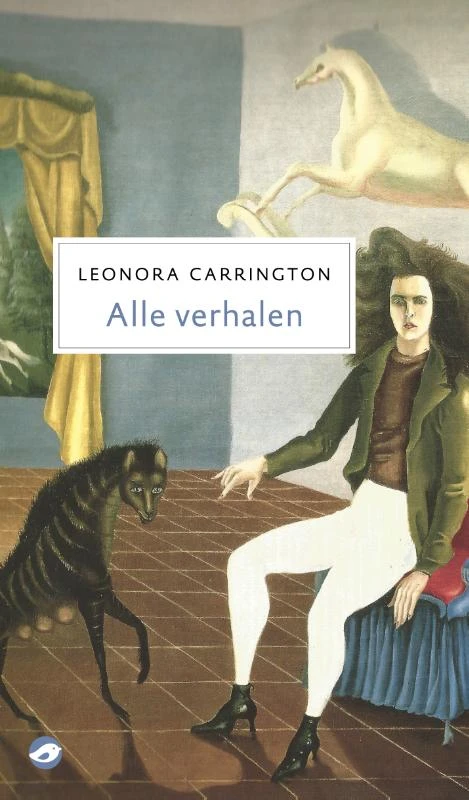 Alle verhalen – Leonora Carrington – boek cover