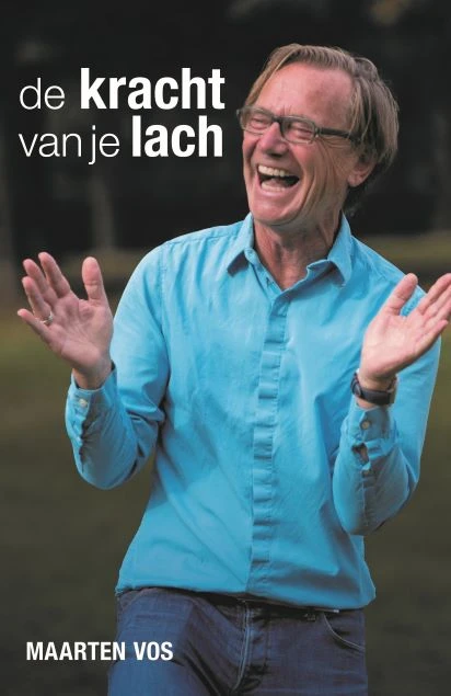 De kracht van je lach – Maarten Vos – boek cover