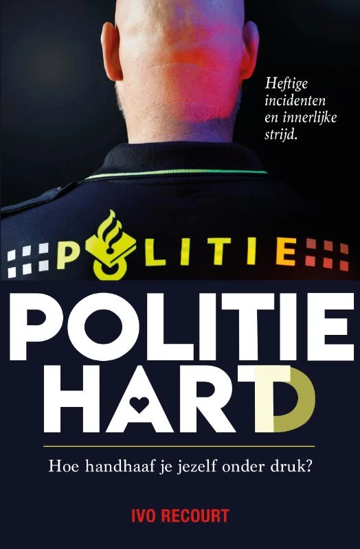 Politiehart – Ivo Recourt – boek cover