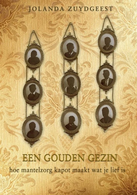 Een gouden gezin – Jolanda Zuydgeest – boek cover