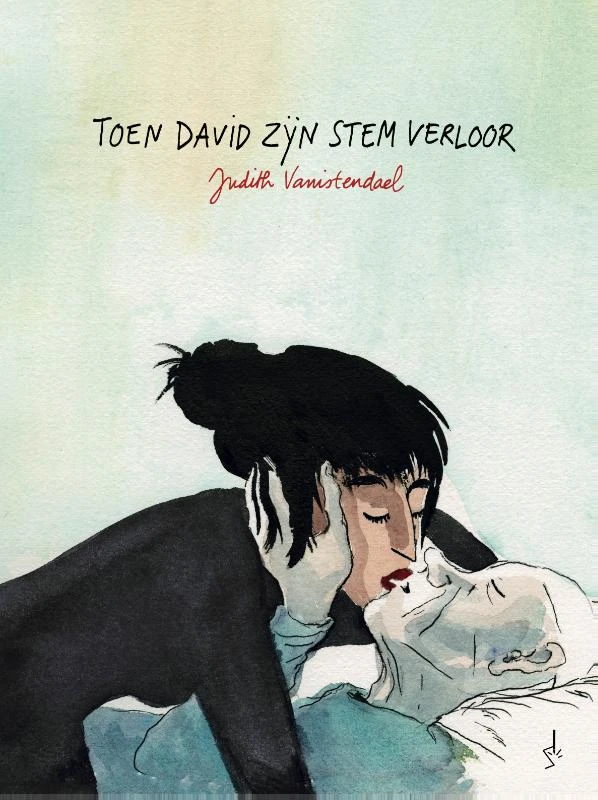Toen David zijn stem verloor – Judith Vanistendael – boek cover