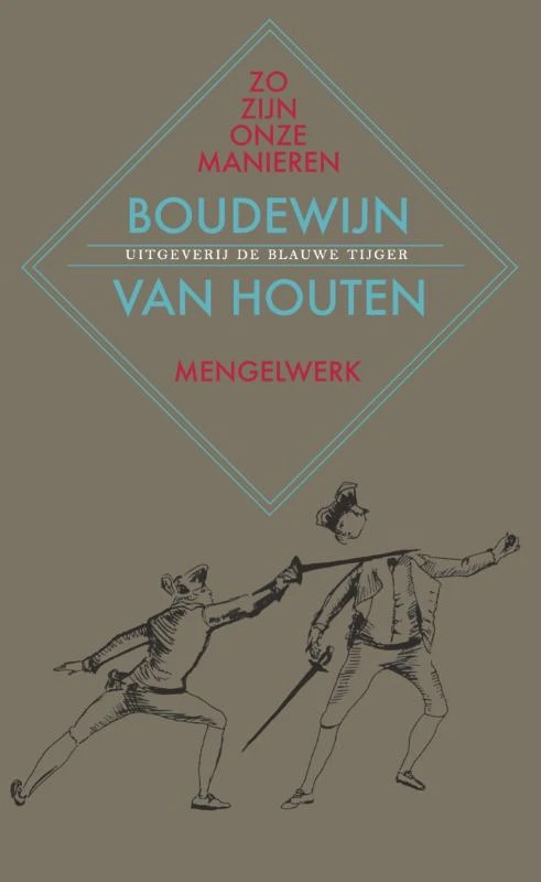 Zo zijn onze manieren – Boudewijn van Houten – boek cover