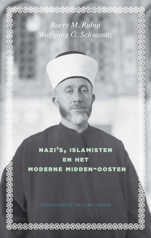 Nazi's, islamisten en het moderne Midden-Oosten – Barry Rubin – boek cover