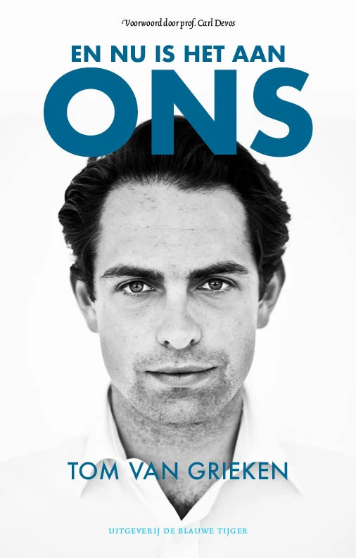 En nu is het aan ons! – Tom Van Grieken – boek cover