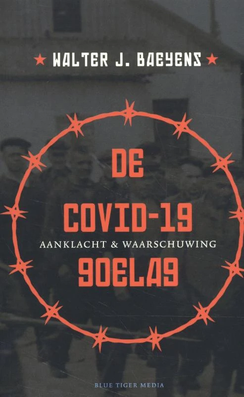 De covid-19 goelag – Walter J. Baeyens – boek cover