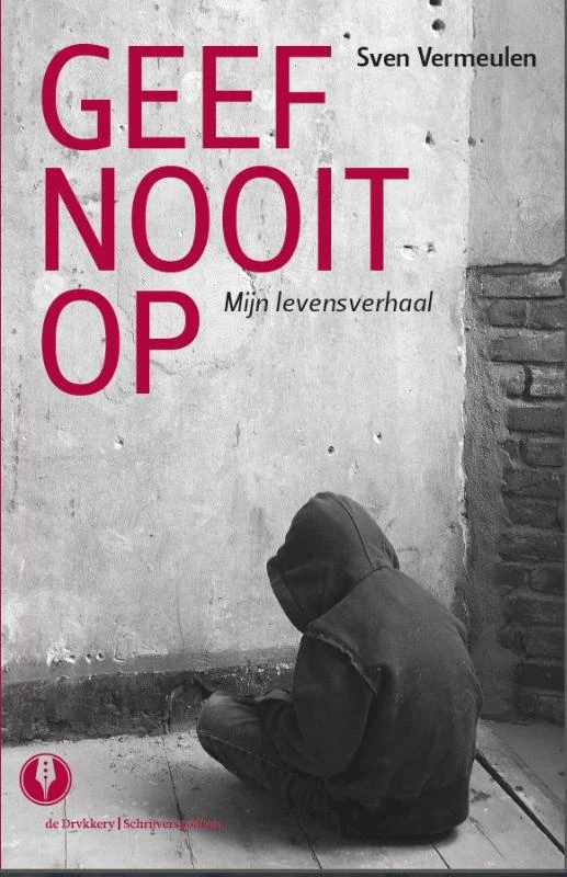 Geef nooit op – Sven Vermeulen – boek cover