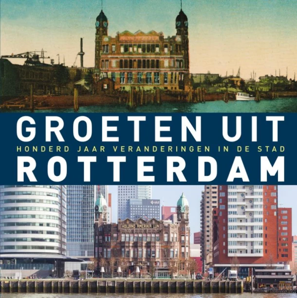 Groeten uit Rotterdam – Robert Mulder – boek cover
