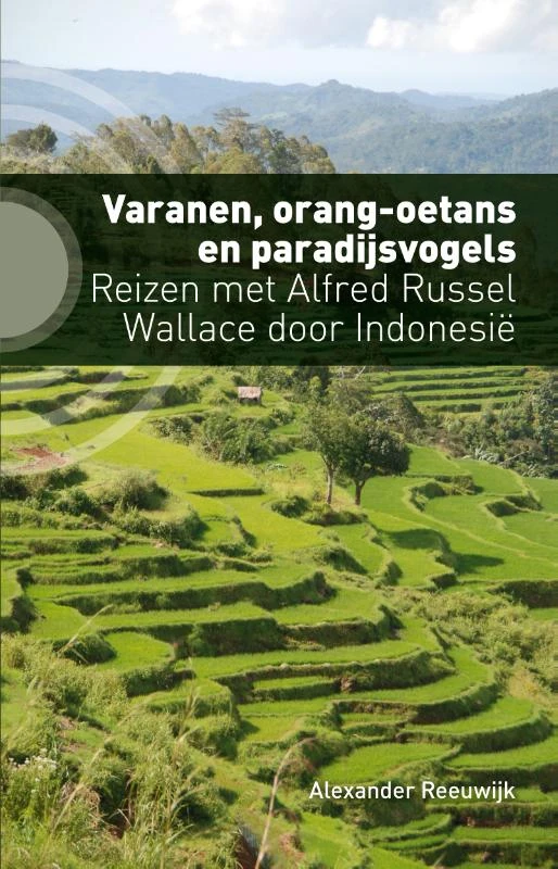 Varanen, orang-oetans en paradijsvogels – Alexander Reeuwijk – boek cover