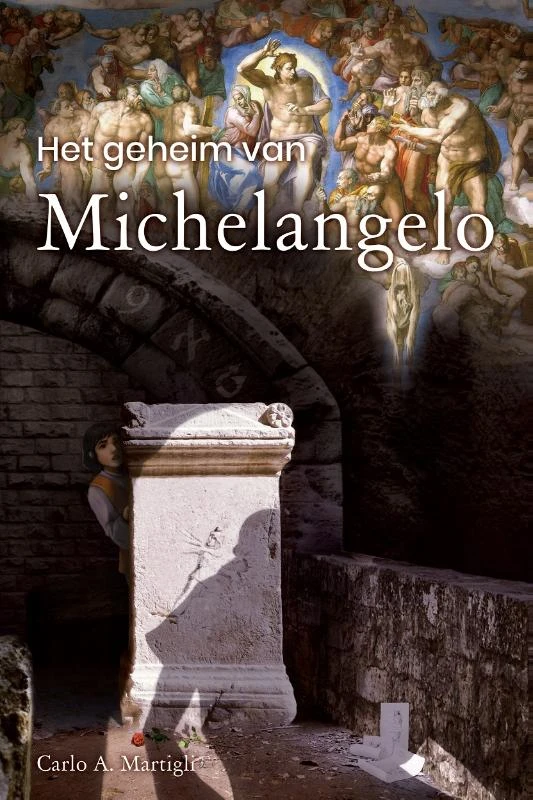Het geheim van Michelangelo – Carlo A. Martigli – boek cover