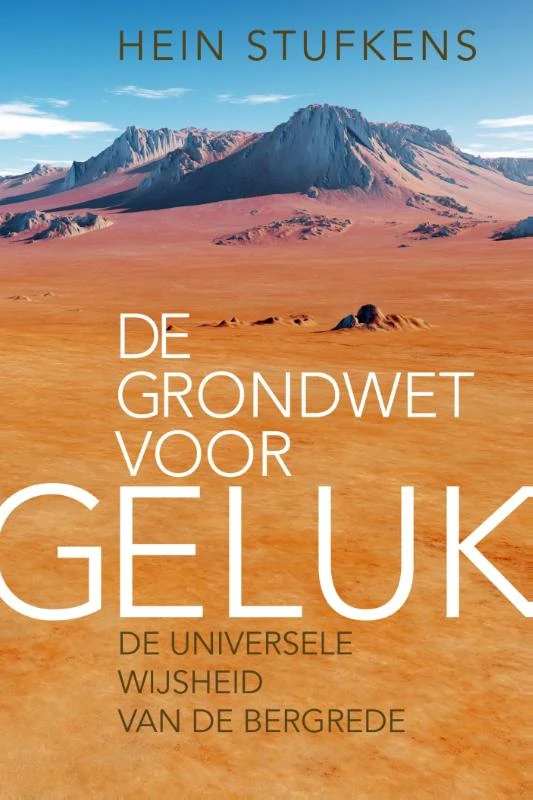 De grondwet voor geluk – Hein Stufkens – boek cover