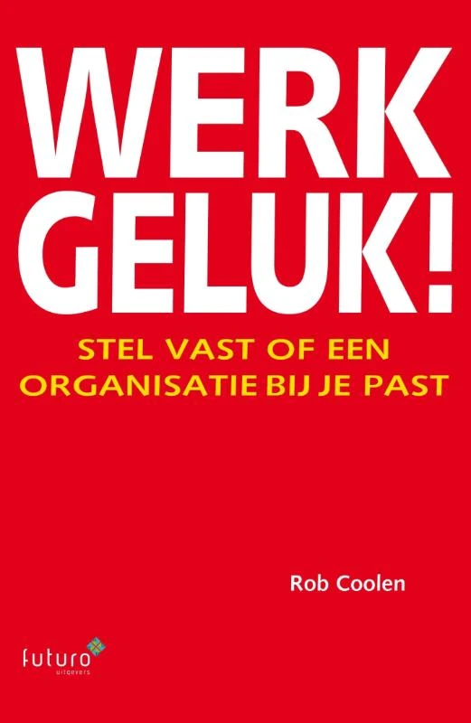 Werkgeluk! – Rob Coolen – boek cover