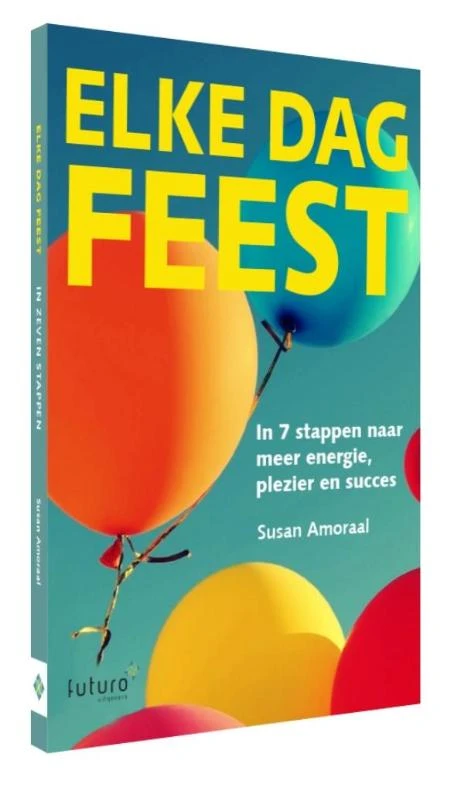 Elke dag feest – Susan Amoraal – boek cover