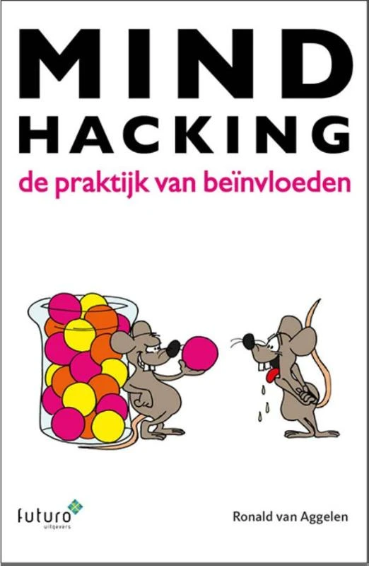 Mindhacking – Ronald van Aggelen – boek cover