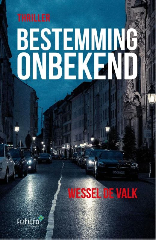 Bestemming onbekend – Wessel de Valk – boek cover